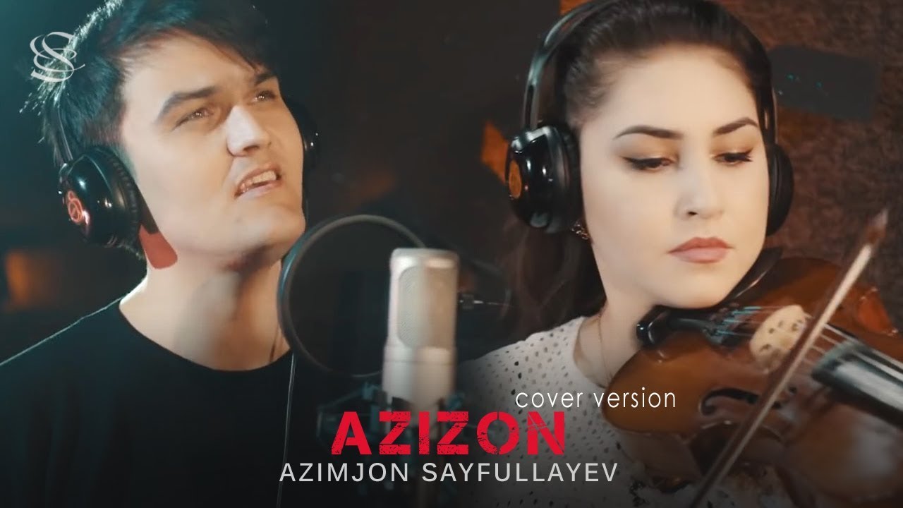 Azimjon Sayfullayev (Gruppa &ldquo;AS&rdquo;) - Azizon (cover version)
