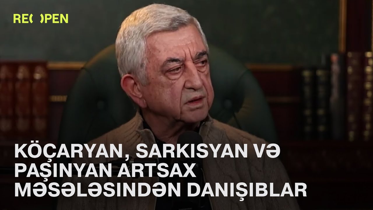 Köçaryan, Sarkisyan və Paşinyan Artsax məsələsindən danışıblar | ReOpen Media Azerbaijani