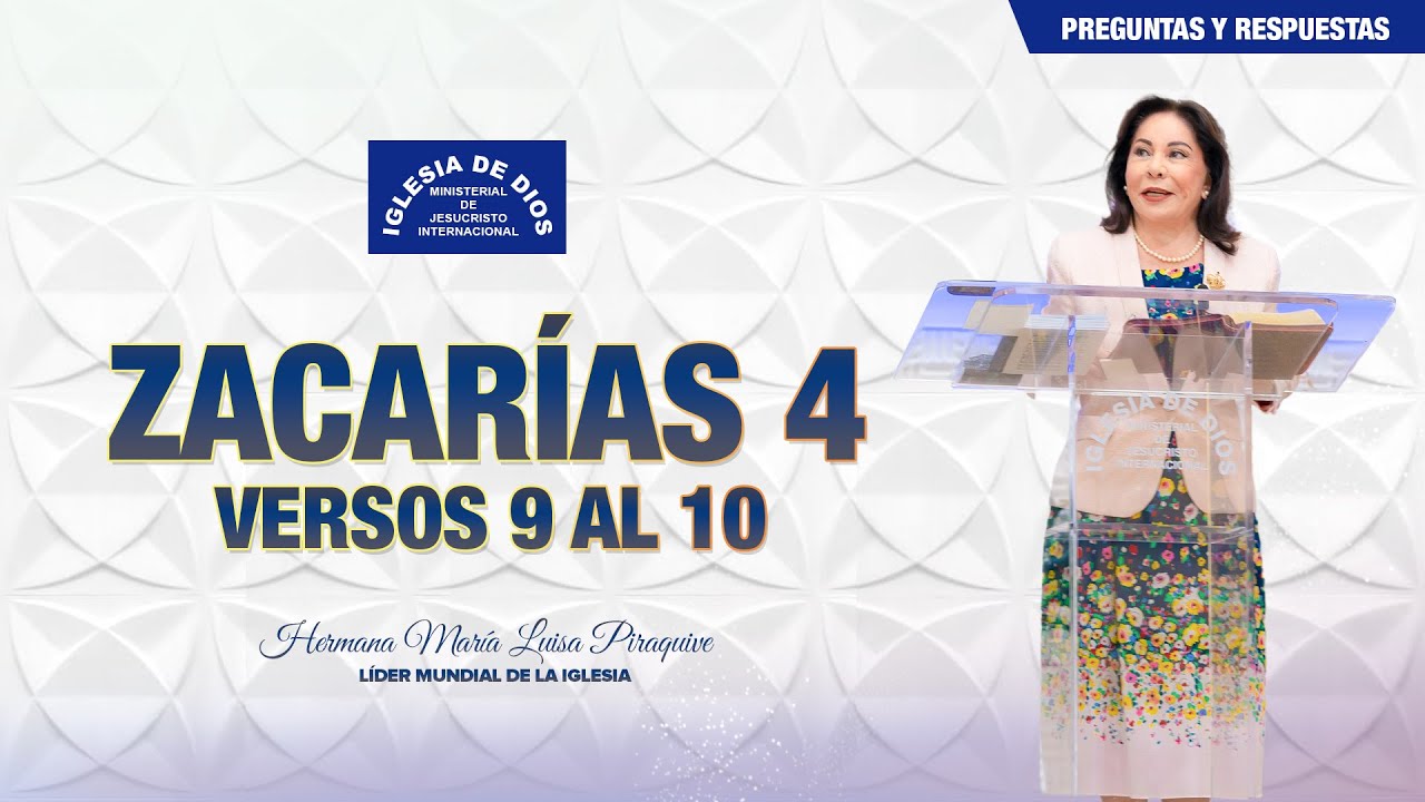 Zacarías 4 Vr. 9 al 10 - Hna. María Luisa Piraquive, #IDMJI