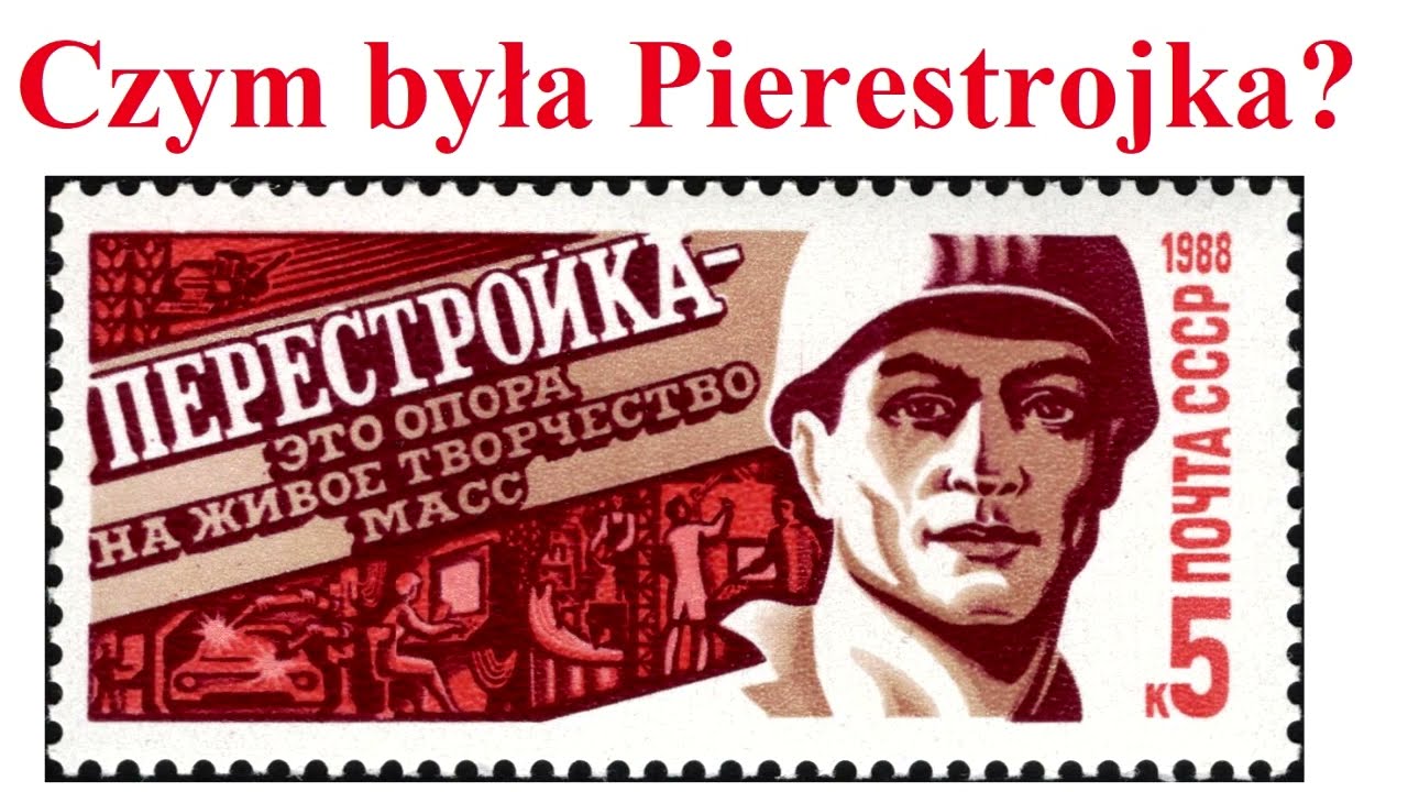Czym była PIERESTROJKA