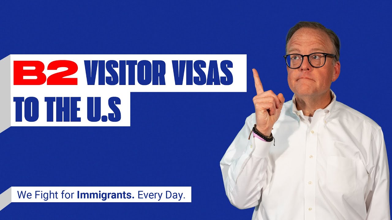 B2 visitor visas to the US
