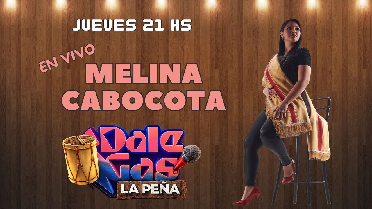 La Peña DALE GAS  - MELINA CABOCOTA