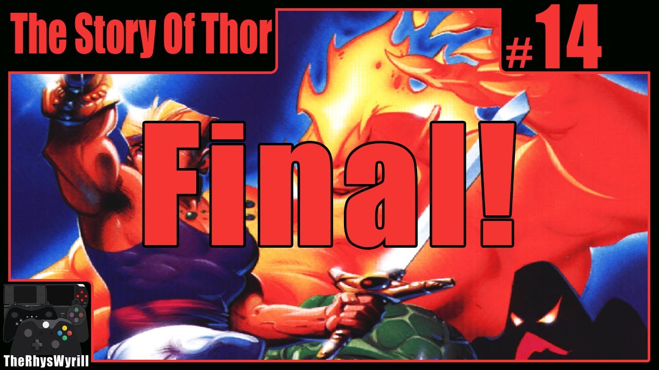 The Story Of Thor Playthrough | Part 14 [FINAL]