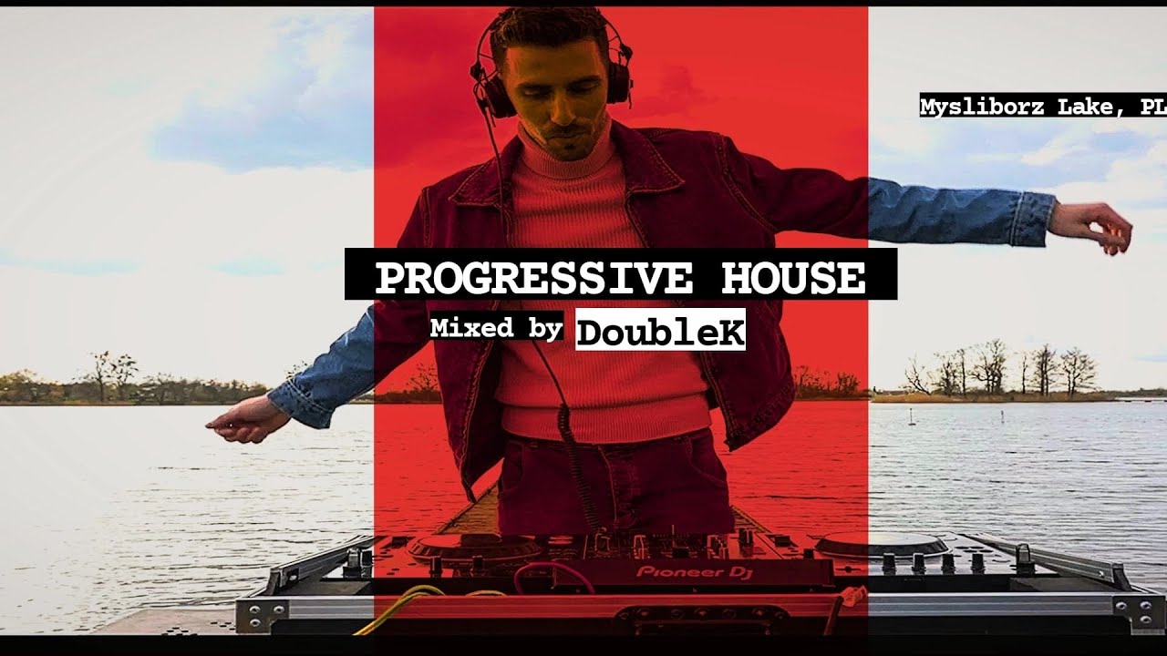 PROGRESSIVE HOUSE at Mysliborz Lake (PL), mixed by DoubleK (Hot Since 82, ARTBAT, Tinlicker)