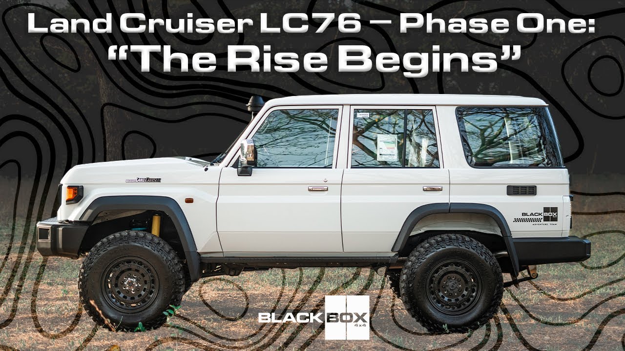 LAND CRUISER LC76 1GR-FE V6 - PHASE ONE: THE RISE BEGINS
