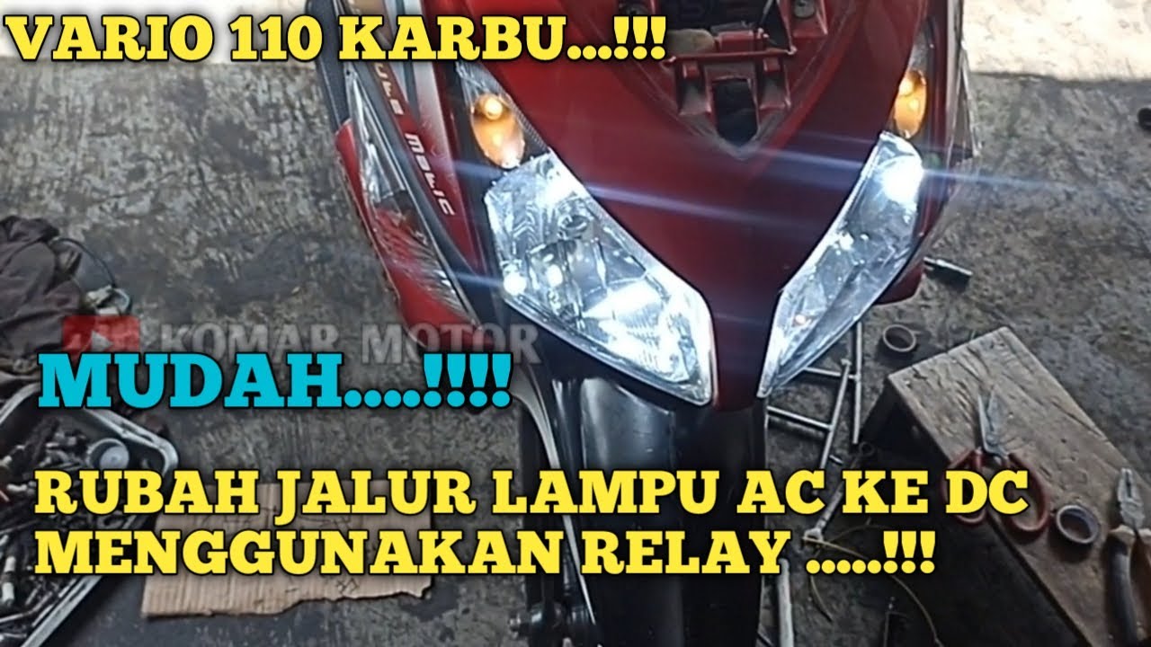CARA RUBAH ARUS AC KE DC VARIO 110 KARBU,BEAT ,SCOOPY || pakai relay biar stabil