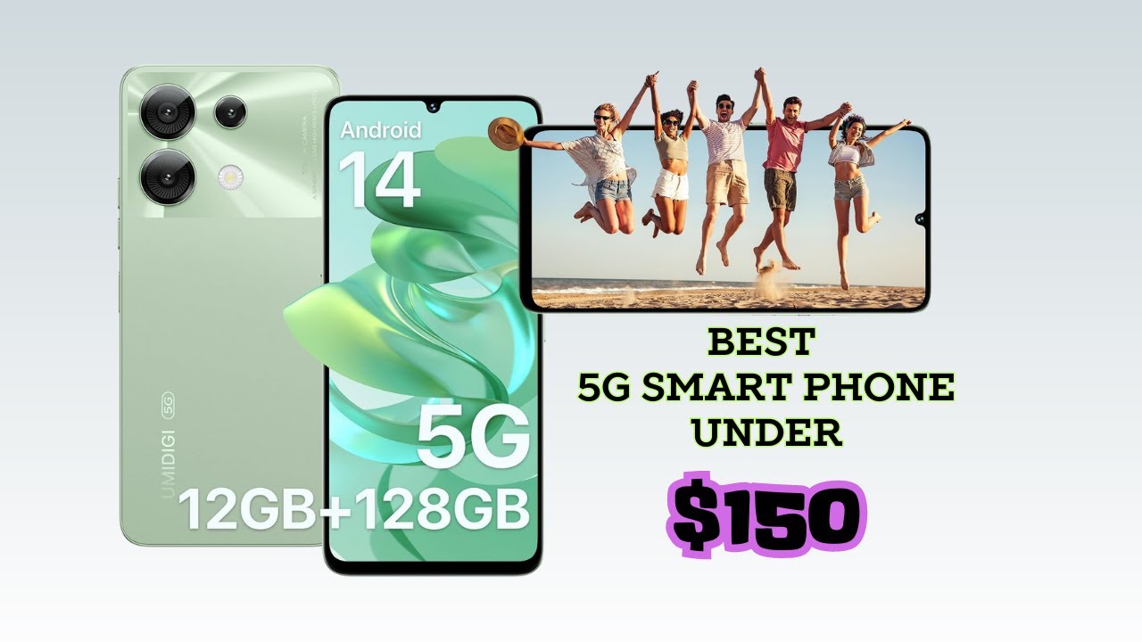 This is the Best 5G Android Smart Phone for under $150