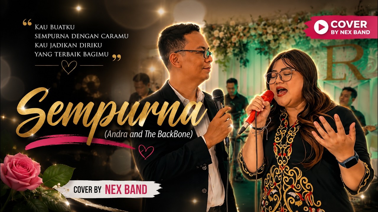 Sempurna (Andra and The BackBone) – Cover by Nex Band
