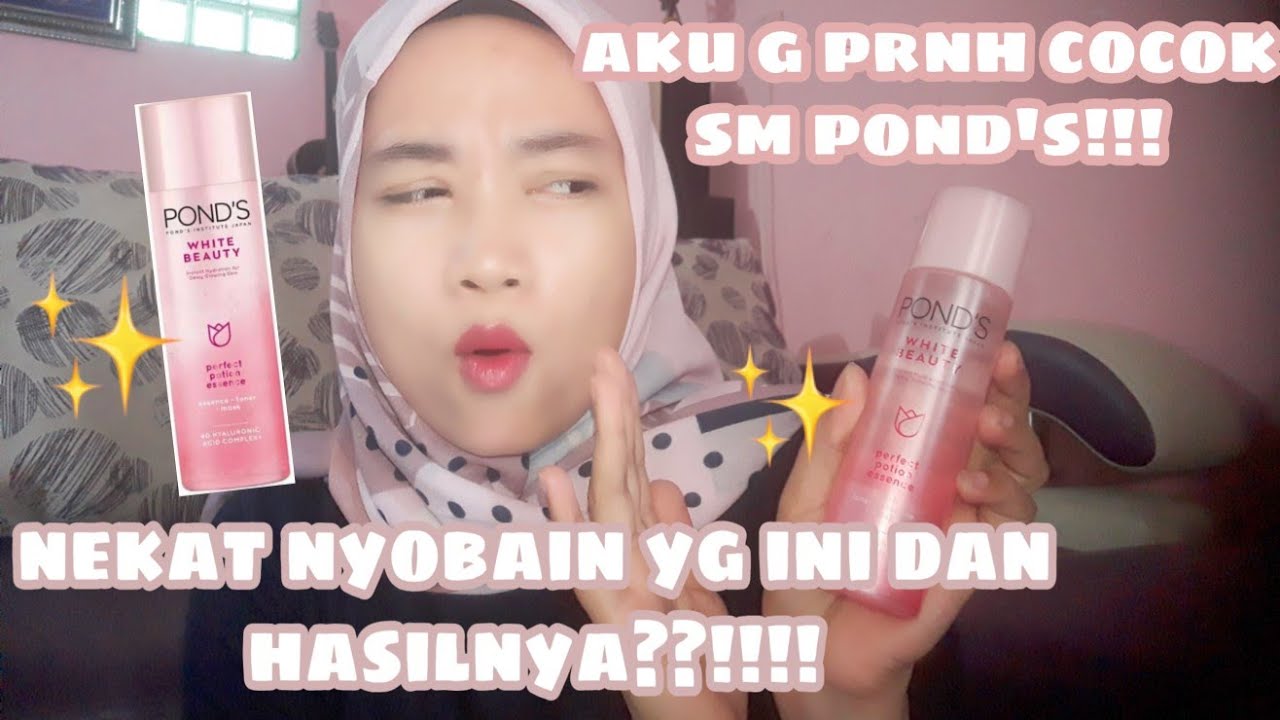 NEKAT NYOBA PONDS ESSENCE 3in1 || Ga Pernah Cocok sm Ponds || Hasilnya Heran!!!