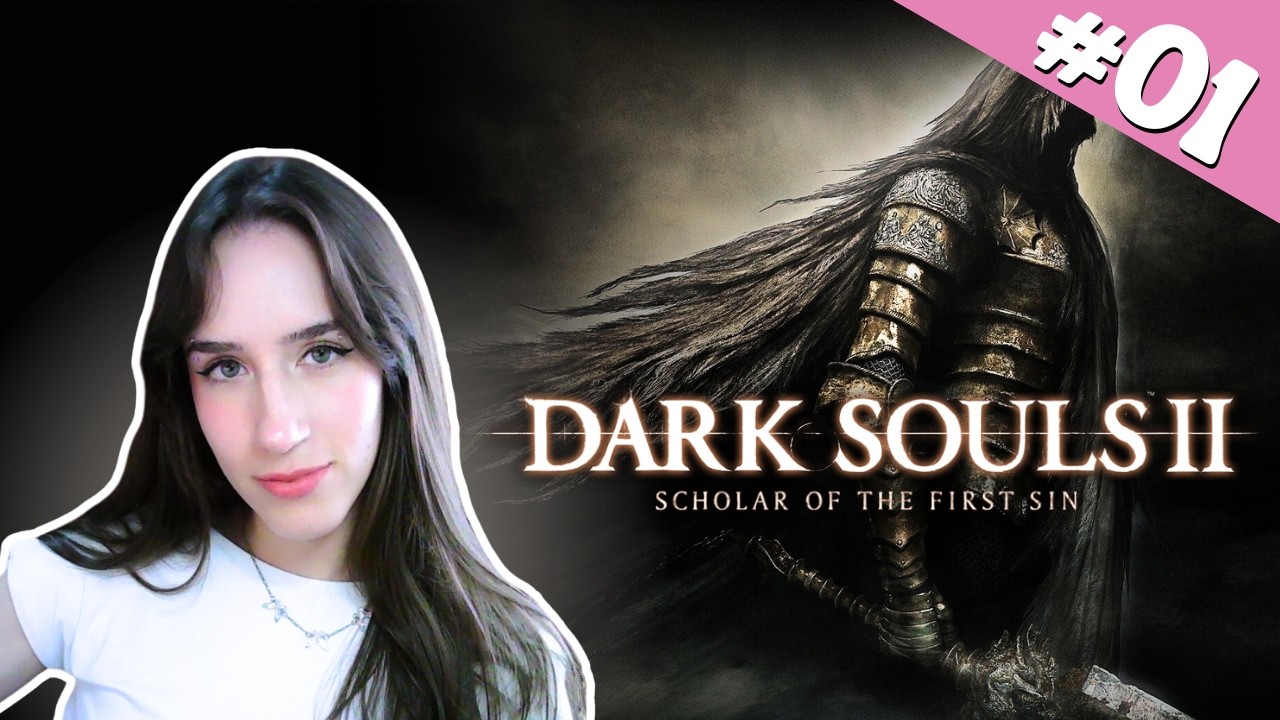 o come&ccedil;o! - dark souls 2 #1