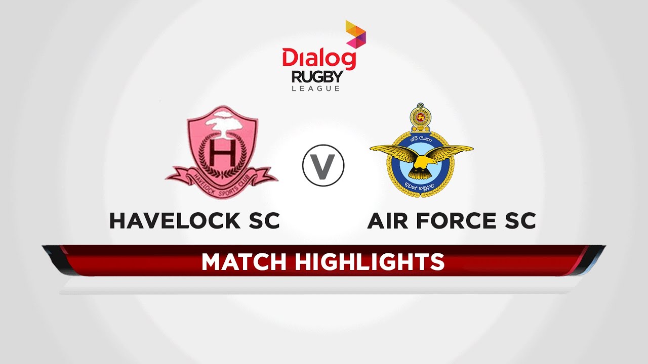 Highlights - Havelock SC v Air Force SC - Dialog Rugby