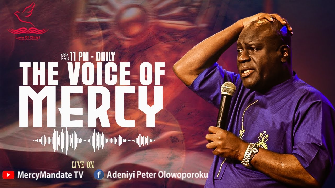 VOICE OF MERCY WITH PROPHET OLOWOPOROKU || 28/08/24