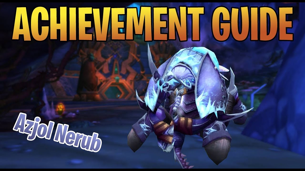 AZJOL NERUB - WOTLK Glory of the Hero Achievement Dungeon Guide