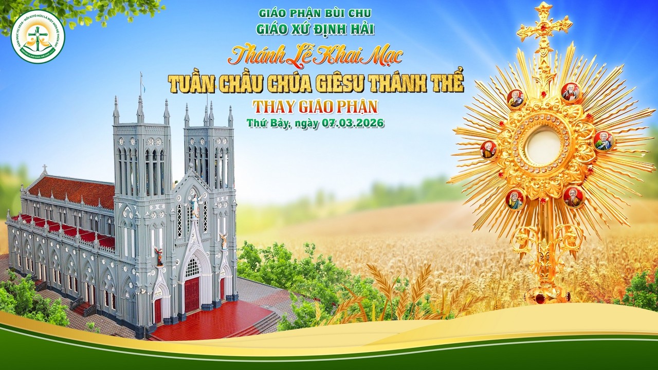 Thánh lễ khai mạc TUẦN CHẦU THAY GIÁO PHẬN - Giáo xứ Định Hải - Giáo phận Bùi Chu 2026