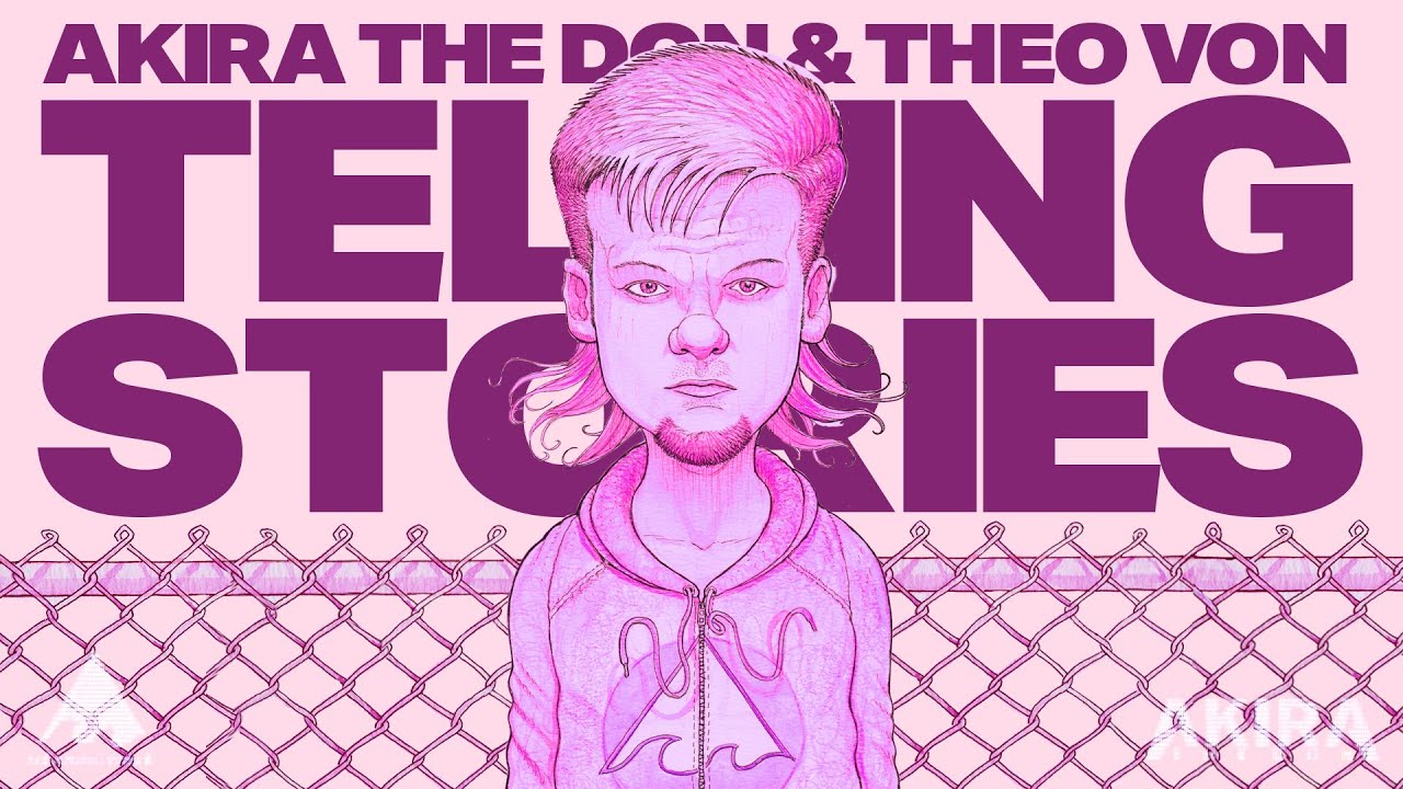 Theo Von & Akira The Don  - TELLING STORIES | HOPECORE