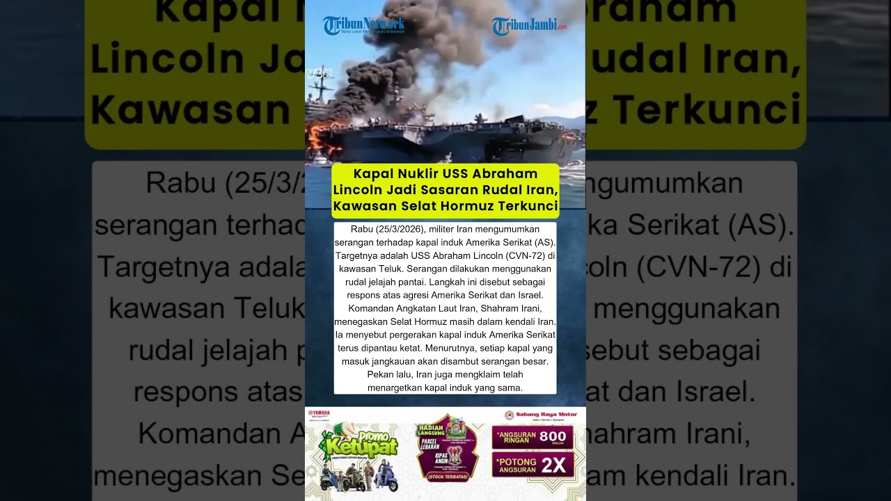 Kapal Nuklir USS Abraham Lincoln Jadi Sasaran Rudal Iran, Kawasan Selat Hormuz Terkunci