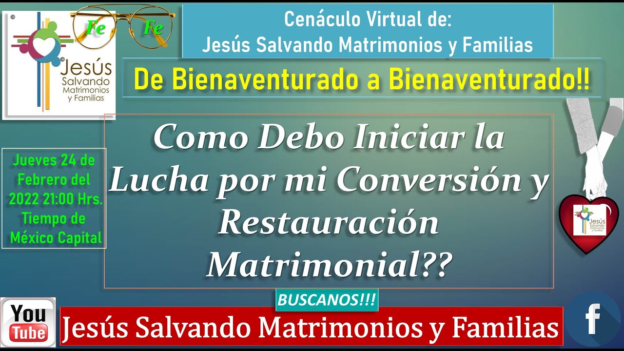 Como Debo Iniciar la Lucha por mi Conversión y Restauración Matrimonial? Jesús Salvando Matrimonios