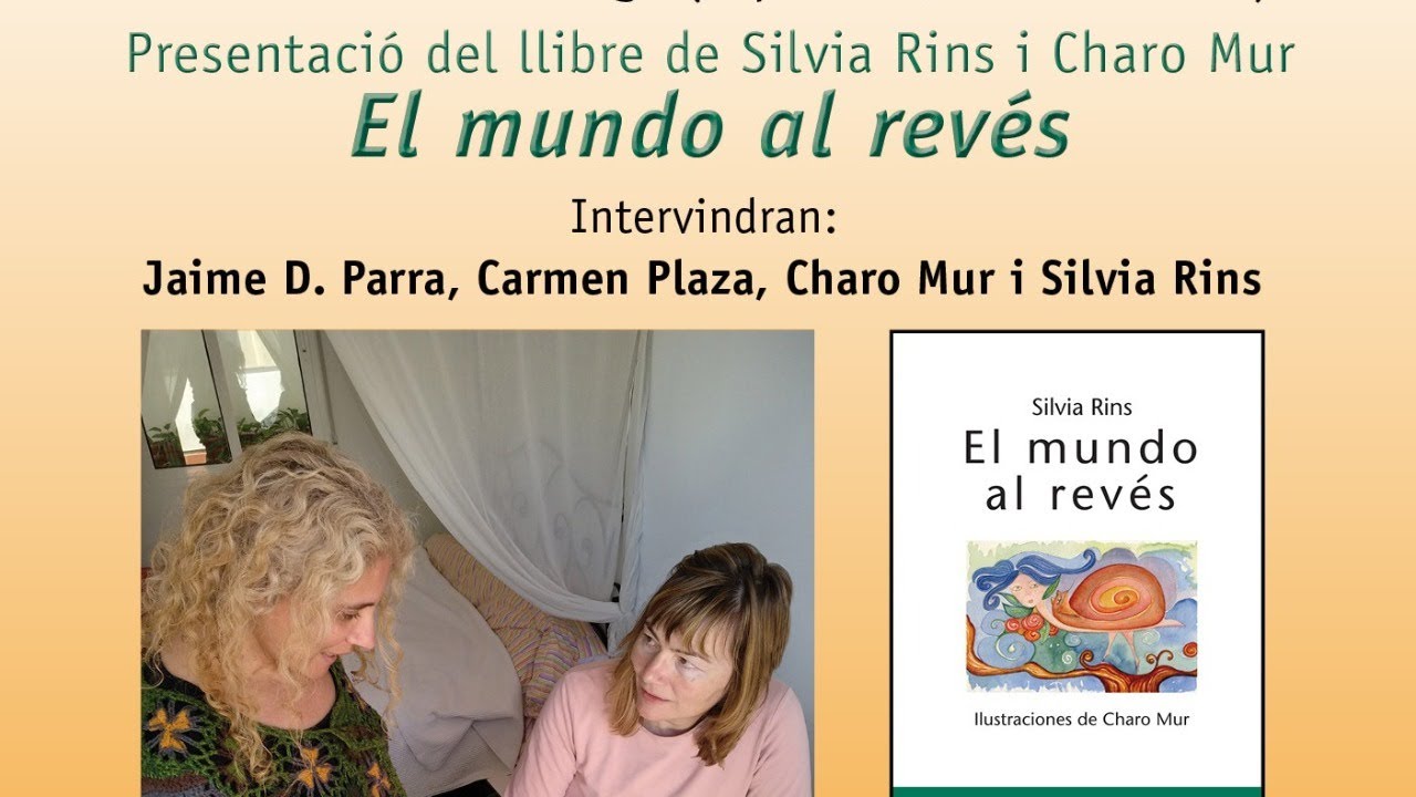 Presentación del libro de poesía "El mundo al revés" de Silvia Rins ilustrado por Charo Mur. ¡Bello!