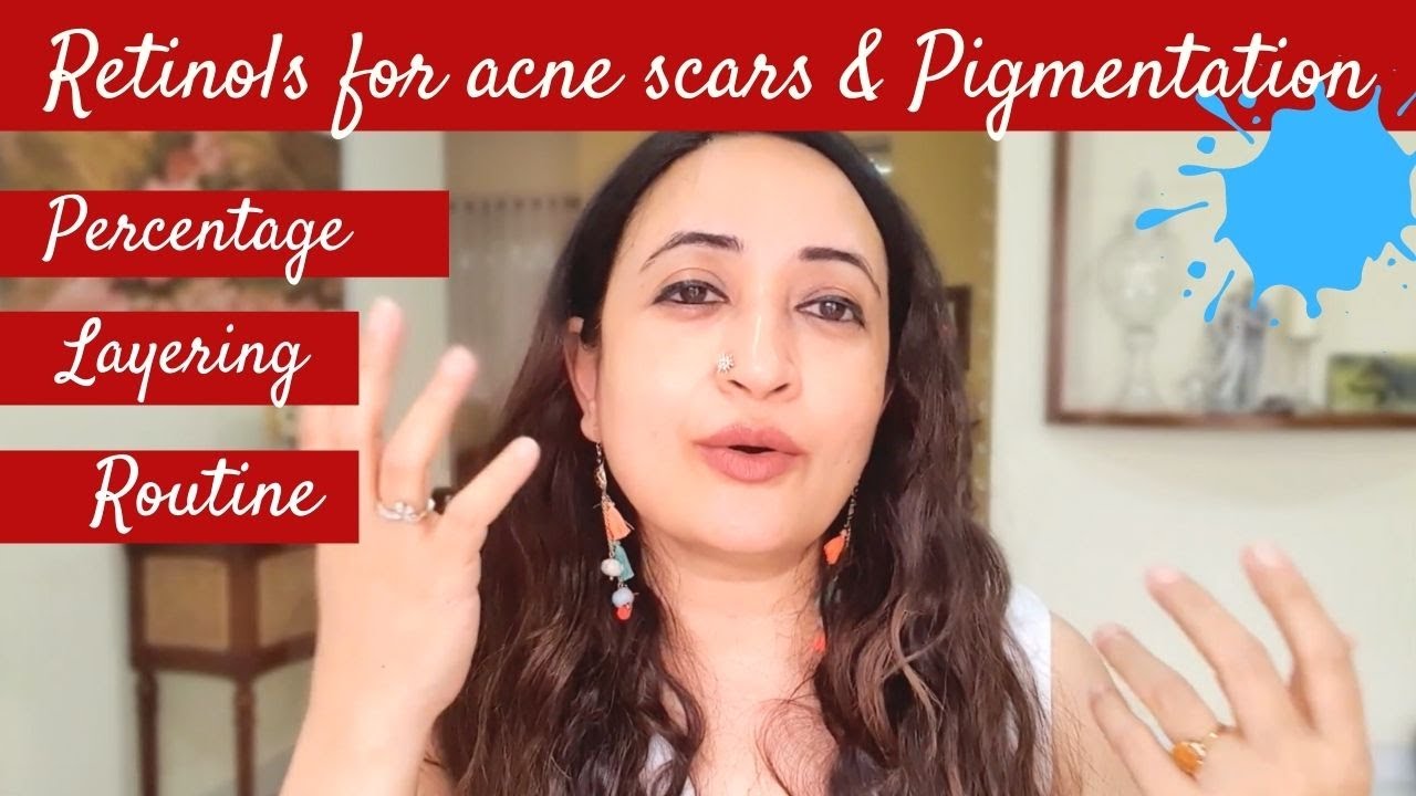 Beginners Guide to Routine & Layering Retinol For Pigmentation, Retin A For Acne Scars, Acne|