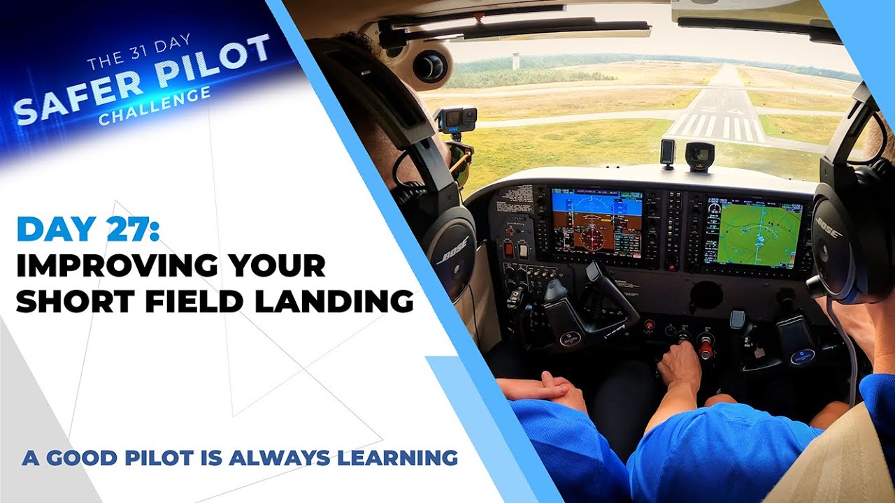 Day 27: How to Improve Your Short Field Landings