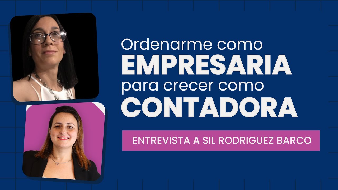 Ordenarme como EMPRESARIA, para crecer como CONTADORA