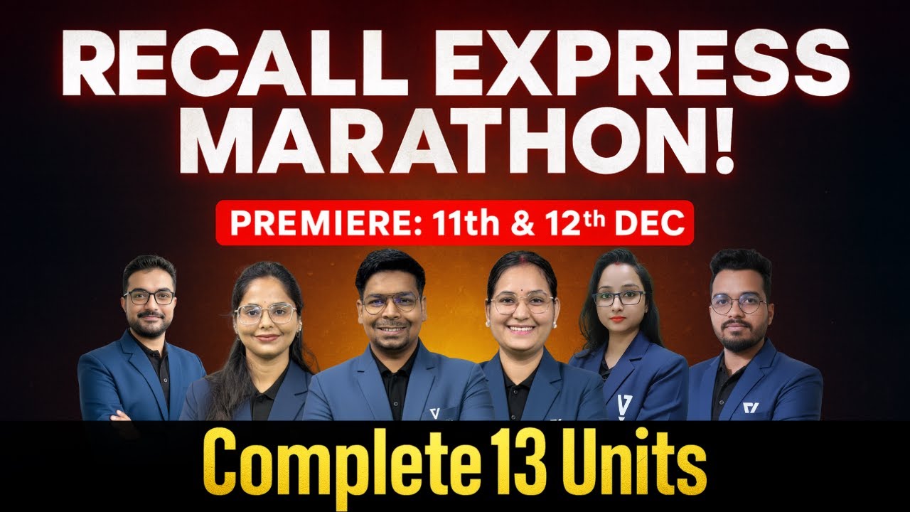 Recall Express Marathon | Complete 13 Units Coverage | 48 Hrs. Continous | CSIR Dec 2025 | Vedemy |