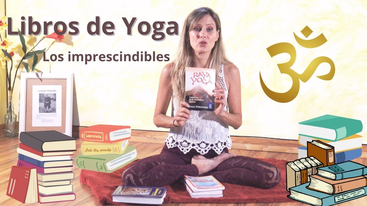 Libros de Yoga, los imprescindibles para entender qu&eacute; es Yoga.