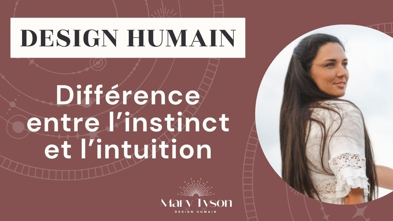 La différence entre l'instinct et l'intuition en Design Humain