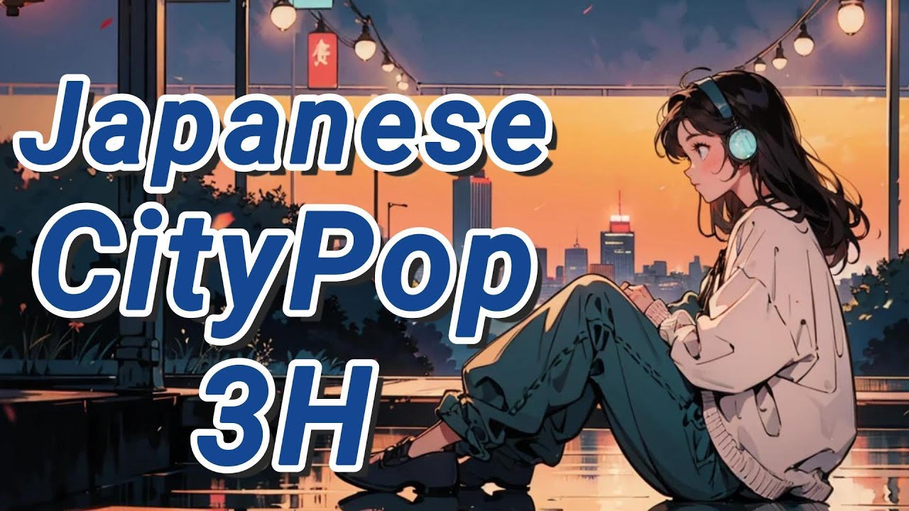 Japanese City Pop &ndash; Chill Vibes for Work, Study, or Night Drives