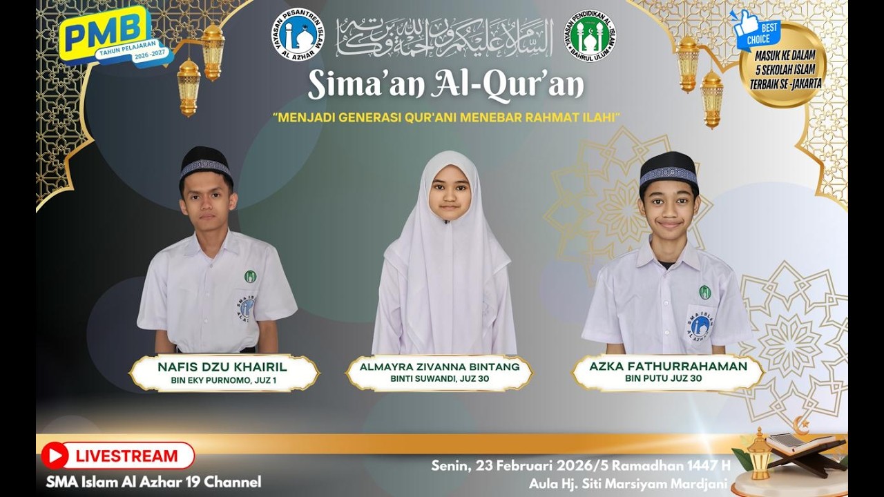 (🔴)LIVE Sima'an Al Qur'an SMA Islam  Al Azhar 19 Ciracas I Senin, 23 Feb 2026 SMA Islam Al Azhar 19