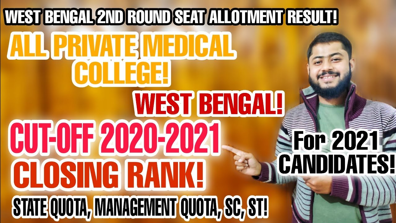 Cutoff 2020-2021 all private medical college west bengal for SQ & MQ after 2nd round counselling