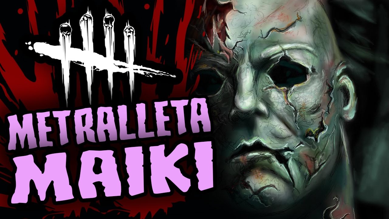 DEAD BY DAYLIGHT - METRALLETA MAIKI - GAMEPLAY ESPAÑOL