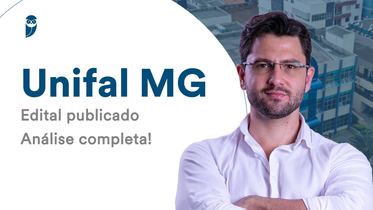Concurso Unifal MG - Edital publicado - An&aacute;lise completa! - Prof. Felipe Canella