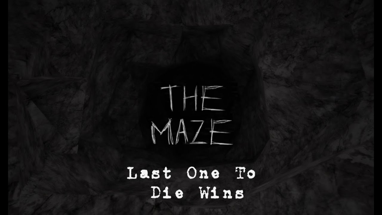 Last One To Die Wins! Roblox: The Maze