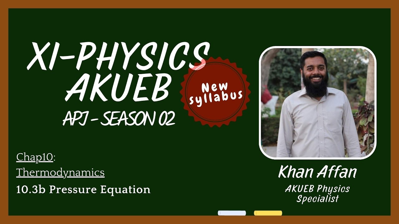 10.3b) Pressure, KE vs Temp, RMS Speed | XI PHY AKUEB (New Syllabus) | 2025-26 | (Urdu/Hindi)