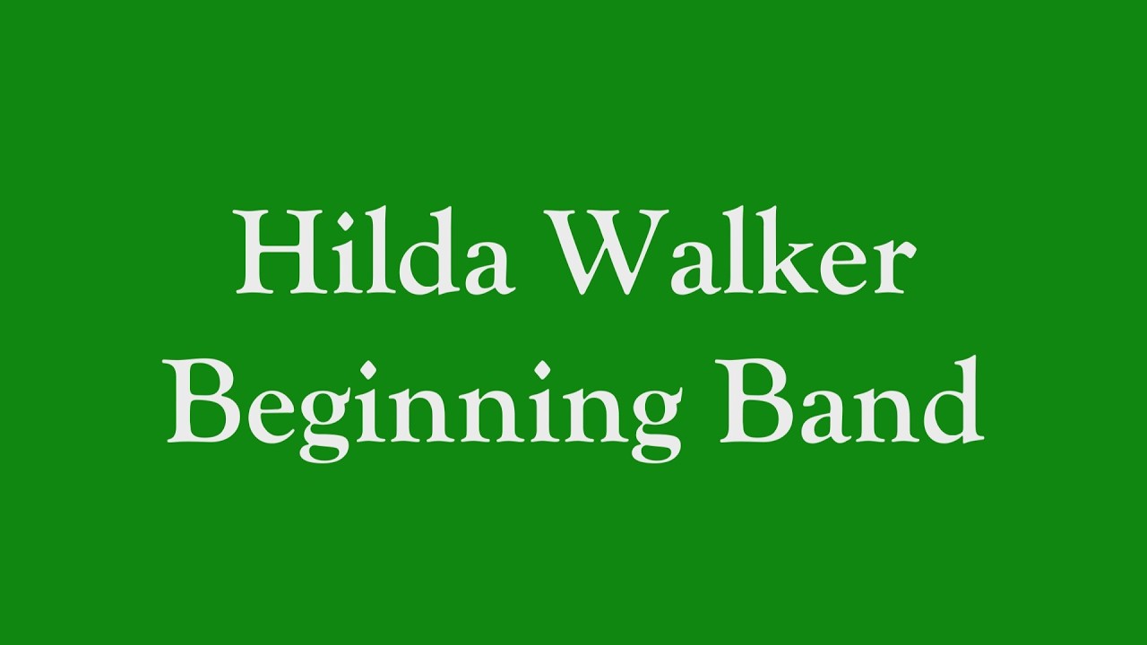 Hilda Walker Beginning Band