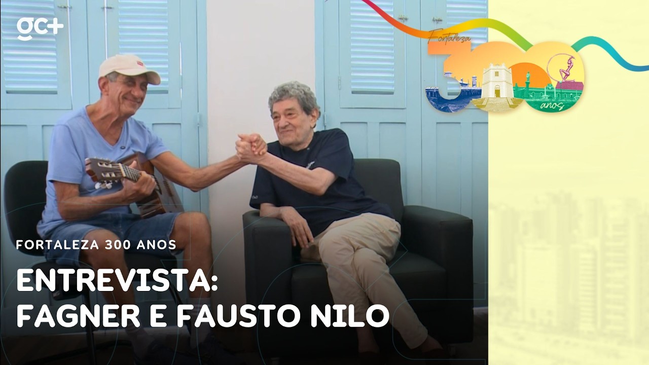 FORTALEZA 300 ANOS | entrevista especial com Fagner e Fausto Nilo