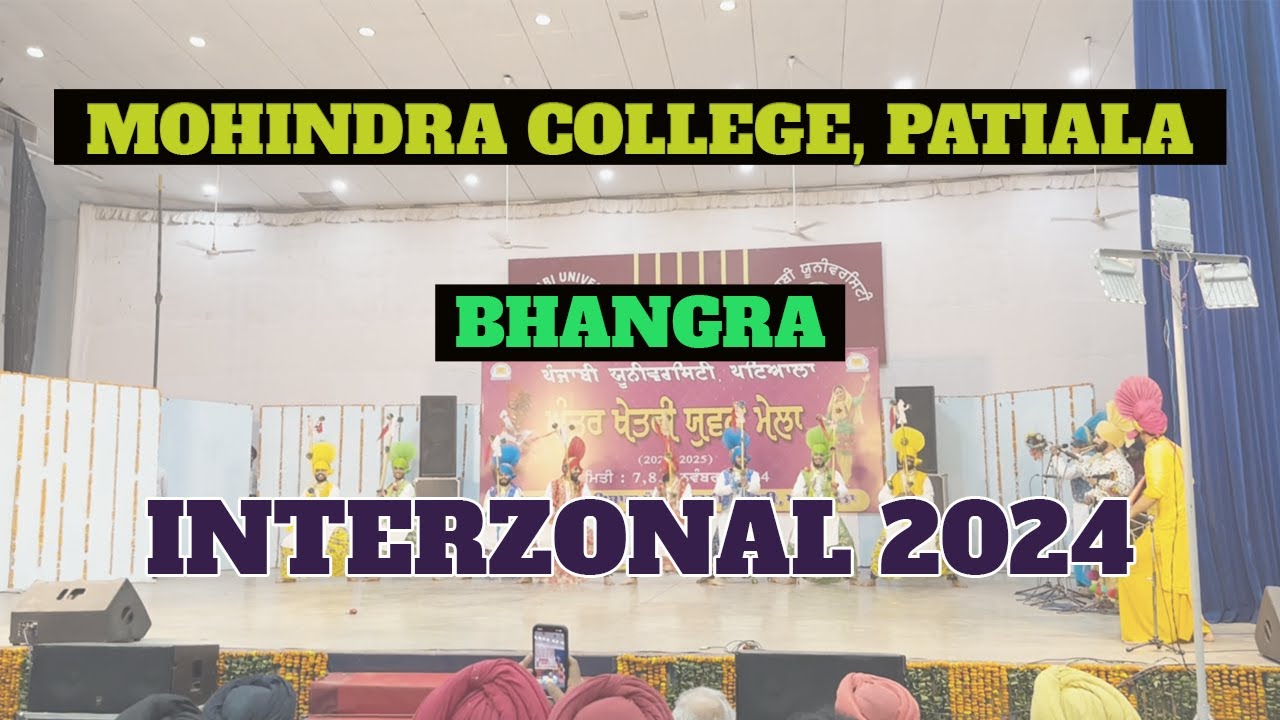 MOHINDRA COLLEGE PATIALA BHANGRA || INTERZONAL 2024 || PUNJABI UNIVERSITY PATIALA BHANGRA