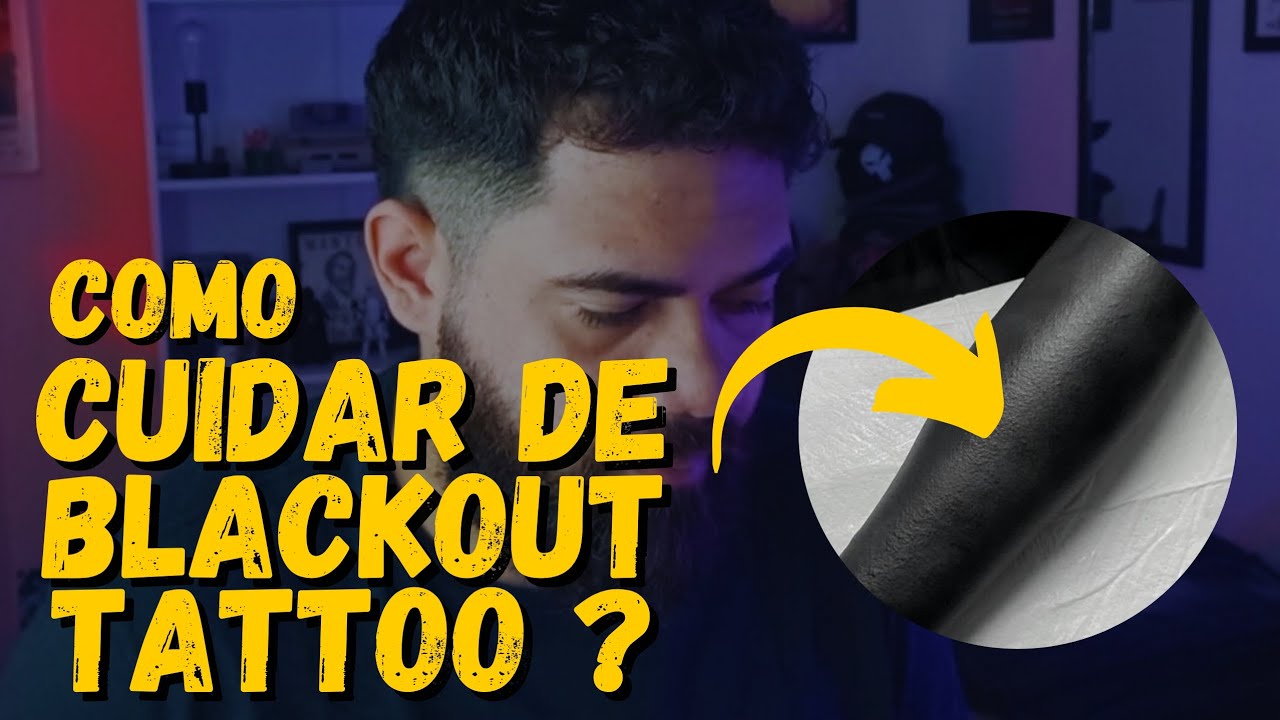 COMO CUIDAR DE BLACKOUT TATTOO?