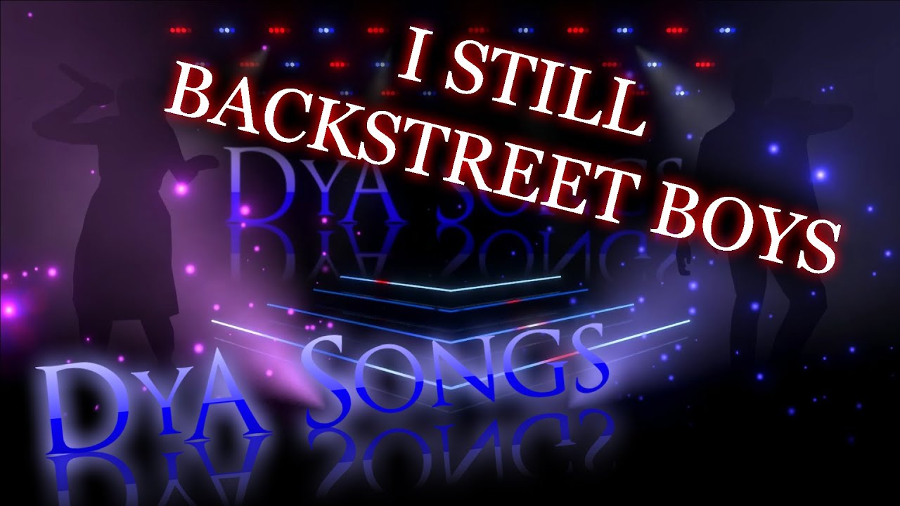 Backstreet Boys - I Still (Cover by DyA)