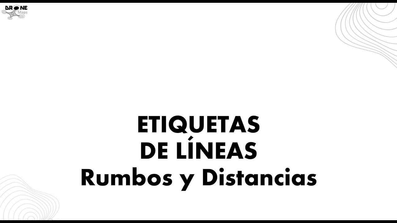 QGIS: Etiquetado de Rumbos y Distancias