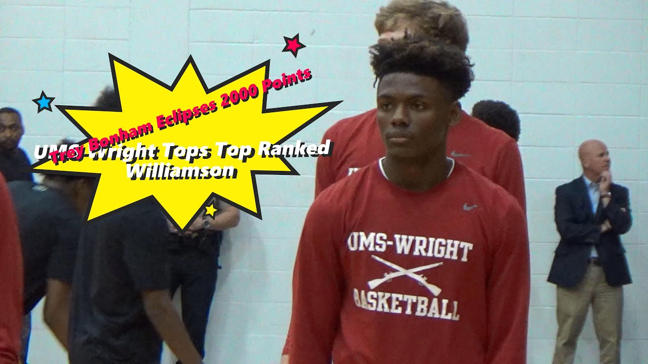 #3 UMS-Wright Tops Top Ranked Williamson As Trey Bonham Eclipses 2000 Points