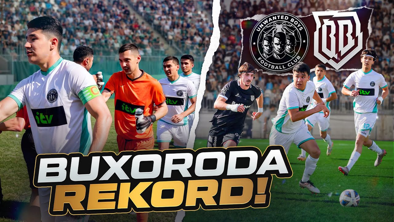 UNWANTED BOYS Buxoroda stadionni toʻldirib toshirdi. BROKE BOYSGA QARSHI JAVOB UCHRASHUV!!!