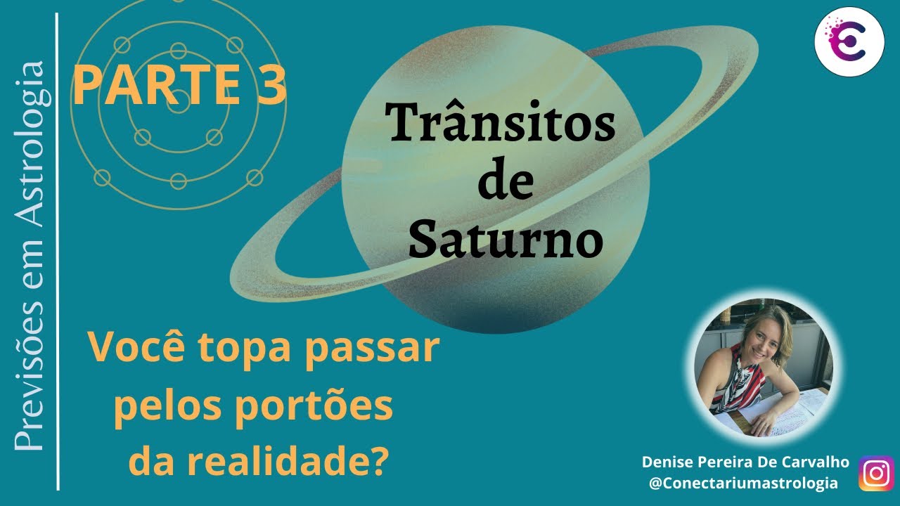 Tr&acirc;nsitos de Saturno - Os port&otilde;es da realidade - Astrologia
