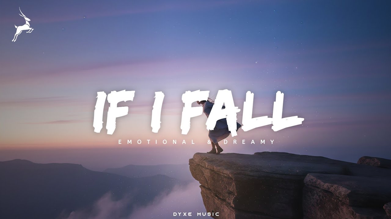 If I Fall - Emotional & Dreamy Future Bass | Dyxe Music