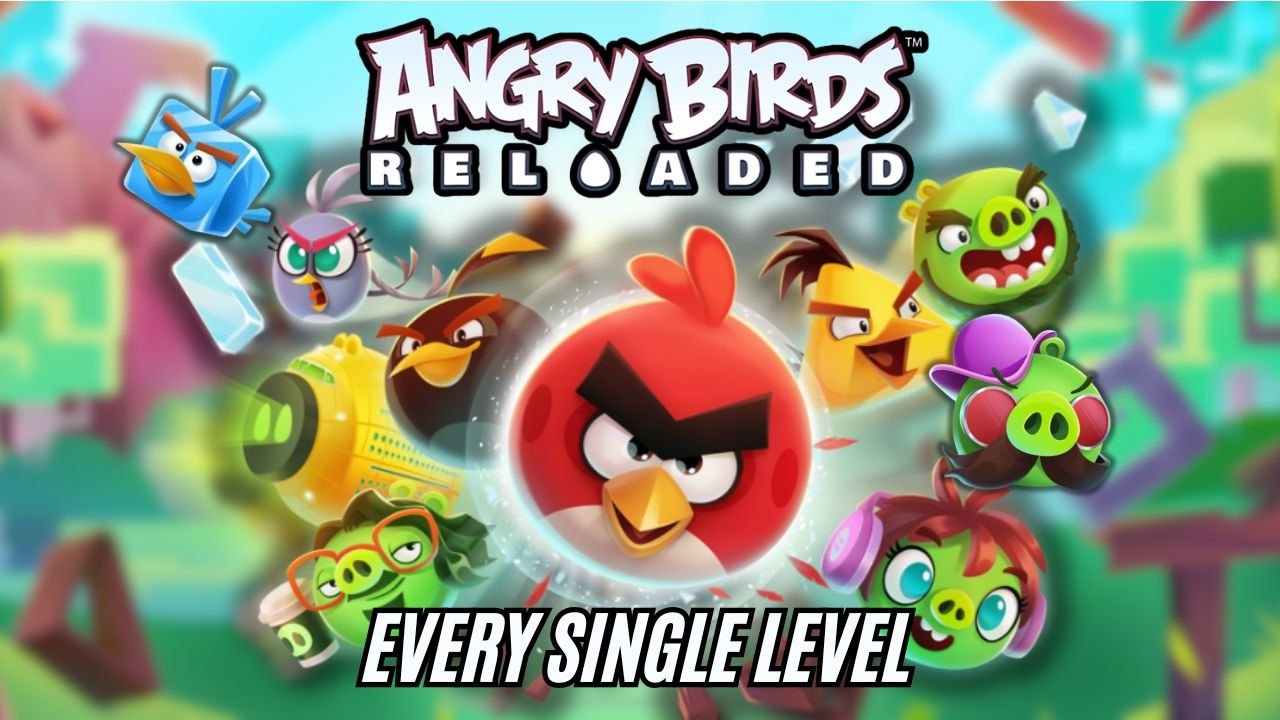 Every Single Level in Angry Birds Reloaded (V3.25)