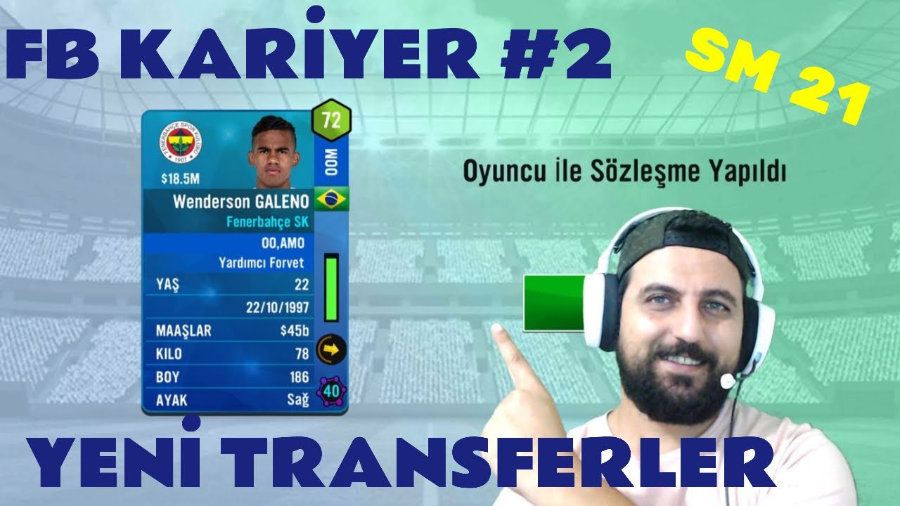 SM -21 FENERBAH&Ccedil;E KARİYER #2 FİŞŞEK TRANSFER