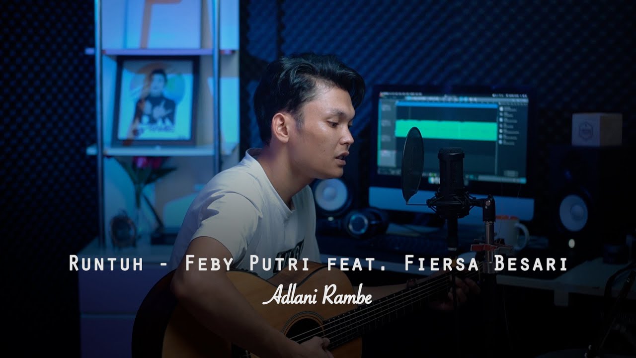 Runtuh - Feby Putri feat. Fiersa Besari | ADLANI RAMBE (LIVE COVER)