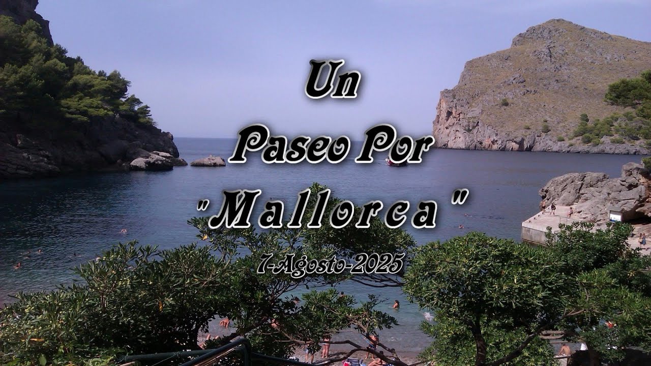 Playa de Sa Calobra_(Mallorca) 7 Agosto 2025_(HD-4K)