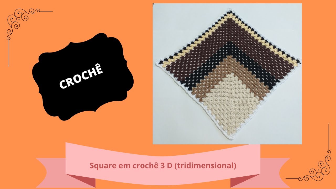 SQUARE EM CROCHÊ 3D (TRIDIMENSIONAL)